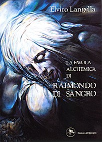 Elviro Langella, La favola alchemica di Raimondo di Sangro